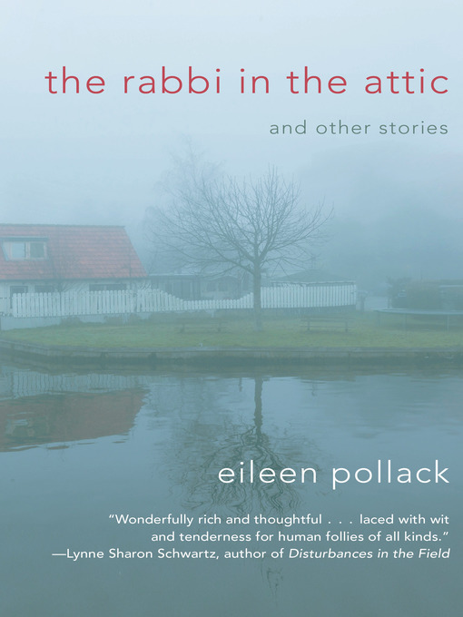 Title details for The Rabbi in the Attic by Eileen Pollack - Available